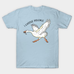 Goose Choose Violence T-Shirt